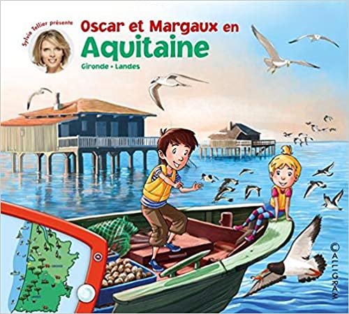okumak Oscar et Margaux en Aquitaine (Les voyages d&#39;Oscar et Margaux)