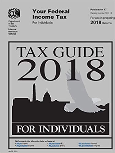 okumak Tax Guide 2018 - Federal Income Tax For Individuals: Publication 17 (Includes Form 1040 - Tax Return for 2019) (Clarifications on Maximum Capital Gain Rate &amp; Chapter 20) - Updated Jan 16, 2020