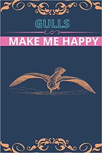 okumak GULLS Make Me Happy: Blank Lined Notebook, Composition Book, Diary gift for Women, Men, s, Children and students (Animal Lover Notebook)
