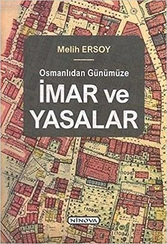 okumak Osmanlıdan Günümüze İmar ve Yasalar