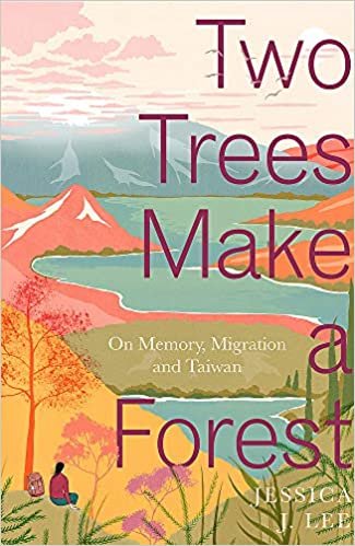 okumak Two Trees Make a Forest: On Memory, Migration and Taiwan