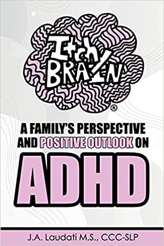 okumak Itchy Brain: A family&#39;s perspective and positive outlook on ADHD