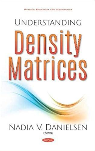 okumak Understanding Density Matrices (Physics Research and Technology)