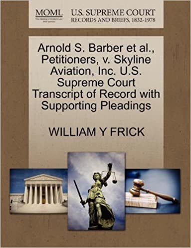 okumak Arnold S. Barber et al., Petitioners, v. Skyline Aviation, Inc. U.S. Supreme Court Transcript of Record with Supporting Pleadings
