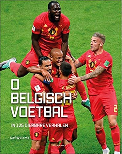 okumak O Belgisch voetbal: In 125 dierbare verhalen