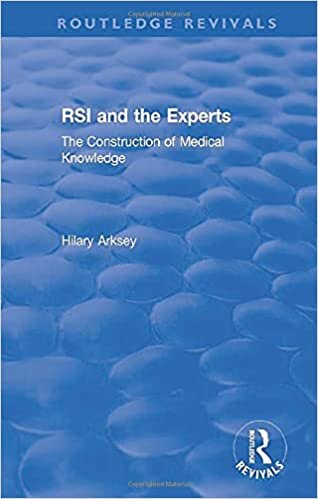 RSI and the Experts: The Construction of Medical Knowledge