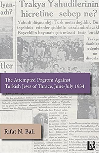 okumak The Attempted Pogrom Against Turkish Jews of Thrace, June-July 1934