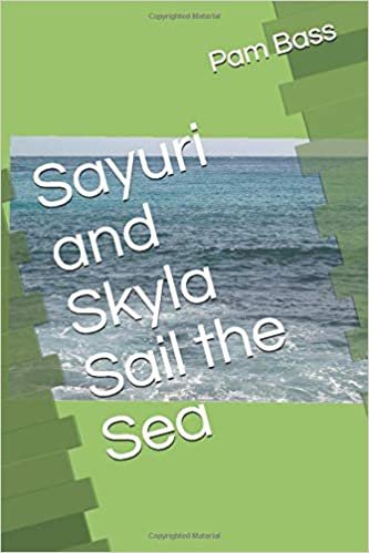 okumak Sayuri and Skyla Sail the Sea (A-Z Adventures)