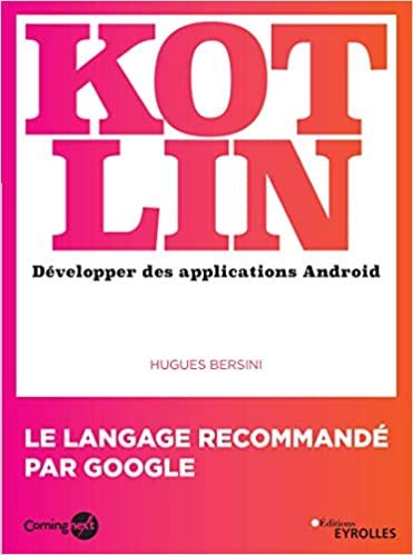 okumak Kotlin: Développer une application Android (EYROLLES)