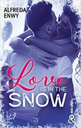 okumak Love is in the snow: Une romance de Noël New Adult signée Alfreda Enwy, l&#39;autrice de &quot;Not Made For Love&quot;