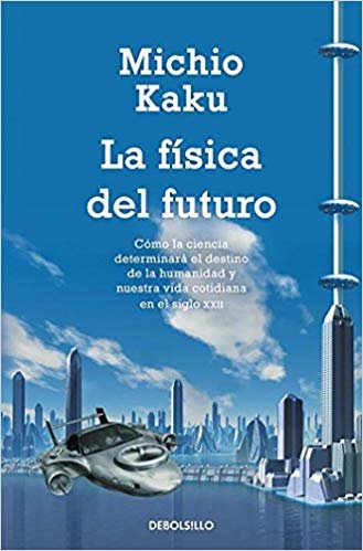okumak La F sica del Futuro / Physic of the Future