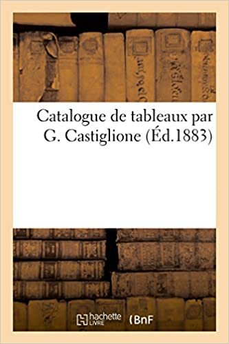 okumak Catalogue de tableaux par G. Castiglione (Littérature)