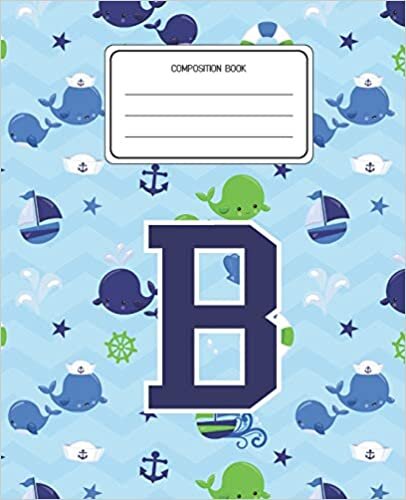 okumak Composition Book B: Whale Animal Pattern Composition Book Letter B Personalized Lined Wide Rule Notebook for Boys Kids Back to School Preschool Kindergarten and Elementary Grades K-2