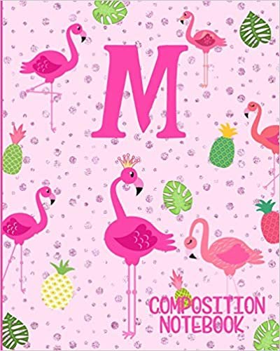 okumak Composition Notebook M: Pink Flamingo Initial M Composition Wide Ruled Notebook