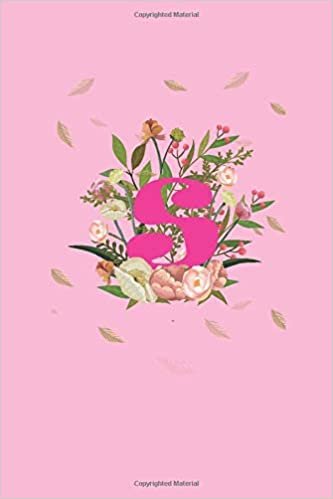 okumak S: Letter S Initial Monogram Notebook - Pretty Pink &amp; floral Note Book, Writing Pad, Journal or Diary with ... Kids, Girls &amp; Women - 100 Pages - Size 6x9: Paperback