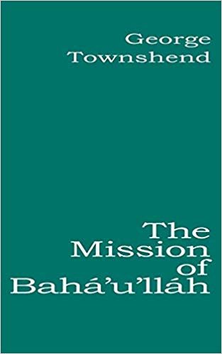 okumak The Mission of BahÃ¡ullÃ¡h