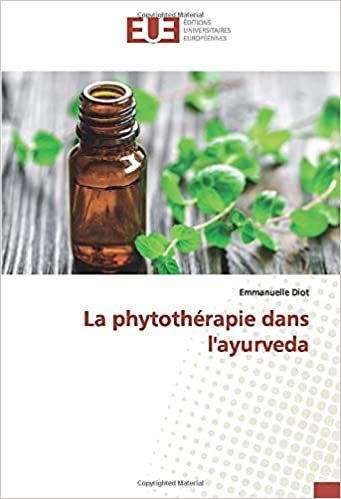 okumak La phytothérapie dans l&#39;ayurveda (OMN.UNIV.EUROP.)