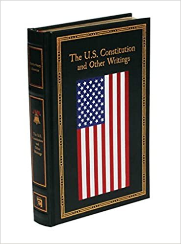 okumak U.S. Constitution and Other Writings (Leather-bound Classics)