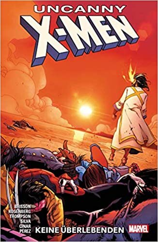 okumak Uncanny X-Men - Neustart: Bd. 2: Keine Überlebenden