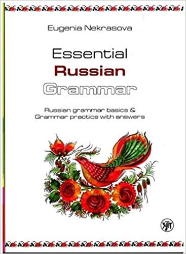 okumak Essential Russian Grammar: Essential Russian Grammar: basics &amp; practice with ans [Russian]