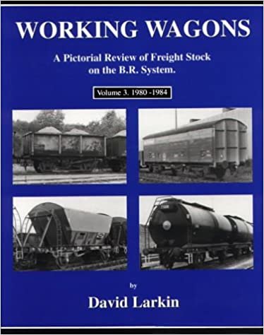 okumak Working Wagons: 1980-1984 v. 3: A Pictorial Review of Freight Stock on the B.R.System