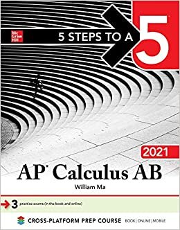okumak 5 Steps to a 5: AP Calculus AB 2021