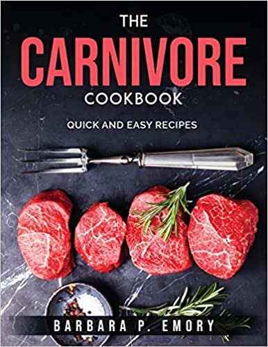 okumak The Carnivore Cookbook: Quick and easy recipes