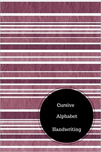 okumak Cursive Alphabet Book: Cursive Writing Big Letters. Handy 6 in by 9 in Notebook Journal . A B C in Uppercase &amp; Lower Case. Dotted, With Arrows And Plain