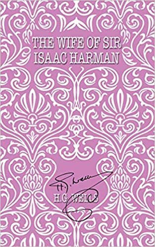 okumak The Wife of Sir Isaac Harman (The World&#39;s Popular Classics, Band 86)
