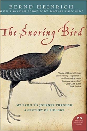 okumak The Snoring Bird: My Familys Journey Through a Century of Biology (P.S.)