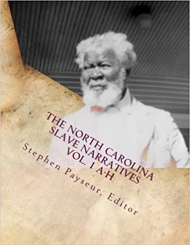 okumak The North Carolina Slave Narratives Vol. 1 A-H: A Folk History of Slavery in the United States from Interviews With Former Slaves