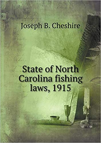okumak State of North Carolina fishing laws, 1915