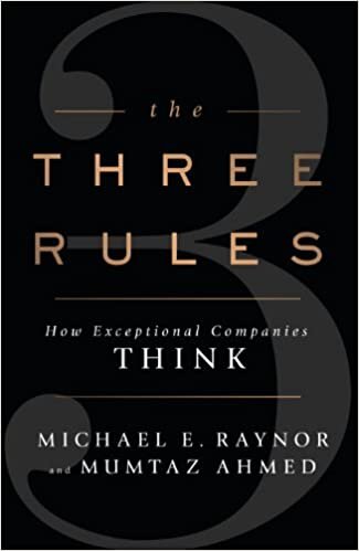 okumak The Three Rules: How Exceptional Companies Think