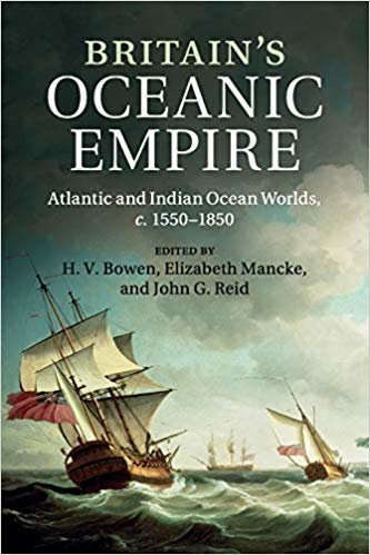 okumak Britain&#39;s Oceanic Empire : Atlantic and Indian Ocean Worlds, c.1550-1850