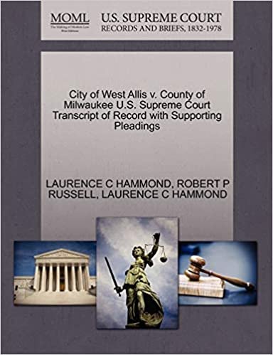 okumak City of West Allis v. County of Milwaukee U.S. Supreme Court Transcript of Record with Supporting Pleadings