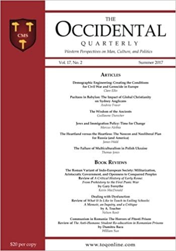 okumak The Occidental Quarterly: Western Perspectives on Man, Culture, and Politics (Summer 2017 - Vol. 17, No. 2): Volume 17