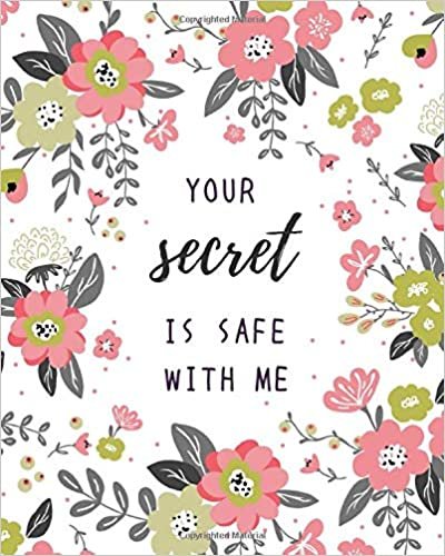 okumak Your Secret Is Safe With Me: 8x10 Large Print Password Notebook with A-Z Tabs | Big Book Size | Cute Flower Frame Design White