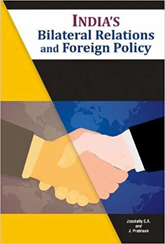 okumak India&#39;s Bilateral Relations and Foreign Policy
