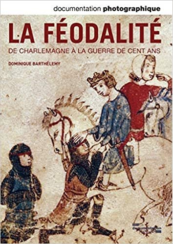 okumak La féodalité, de Charlemagne à la guerre de Cent Ans (Documentation photographique n° 8095)