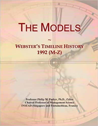 okumak The Models: Webster&#39;s Timeline History, 1992 (M-Z)