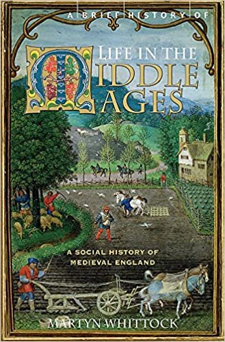 okumak A Brief History of Life in the Middle Ages (Brief Histories)
