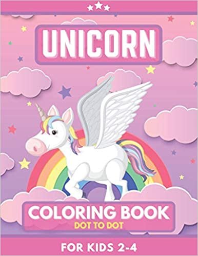 okumak Unicorn Coloring Book For Kids 2-4. Dot To Dot.: Great Gift for Girls, Toddlers, Preschoolers, Kids 4-8. Unique Big Coloring Pages