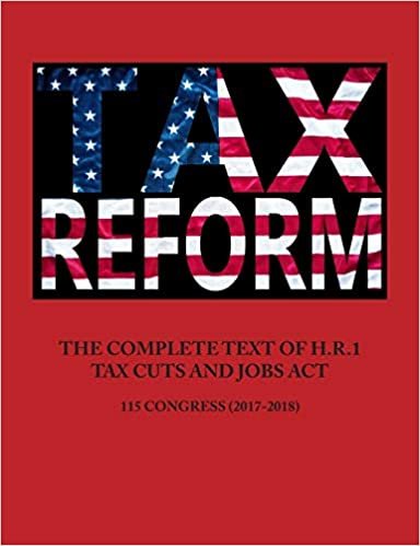 okumak THE COMPLETE TEXT OF H.R.1 - TAX CUTS AND JOBS ACT