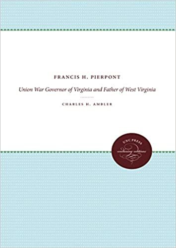 okumak Francis H. Pierpont: Union War Governor of ia and Father of West ia