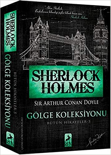 okumak Sherlock Holmes – Gölge Koleksiyonu / Bütün Hikayeler 5