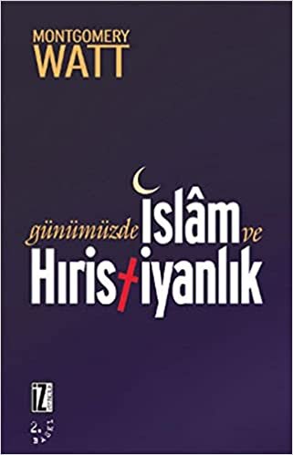 okumak Günümüzde İslam ve Hıristiyanlık