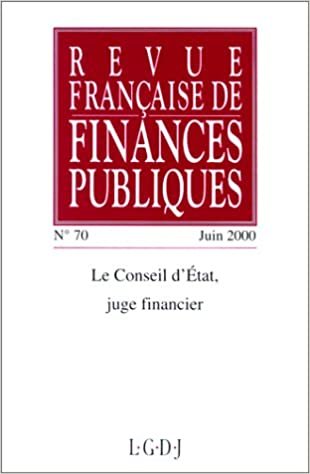okumak REVUE FRANÇAISE DE FINANCES PUBLIQUES N 70 - 2000: LE CONSEIL D&#39;ETAT, JUGE FINANCIER (RFFP)