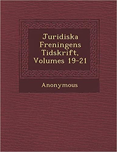okumak Juridiska F Reningens Tidskrift, Volumes 19-21