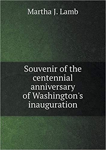 okumak Souvenir of the centennial anniversary of Washington&#39;s inauguration