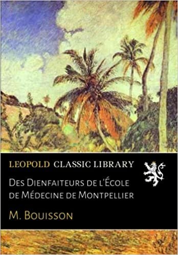 okumak Des Dienfaiteurs de l&#39;École de Médecine de Montpellier